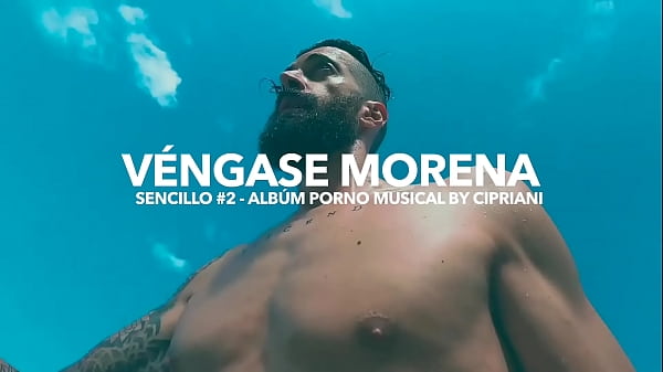 Vengase Morena - Second single from the album Porn Musical by Cipriani